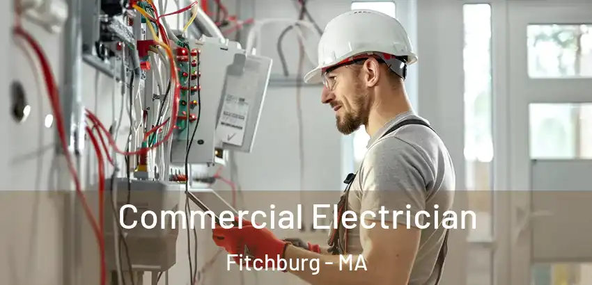Commercial Electrician Fitchburg - MA